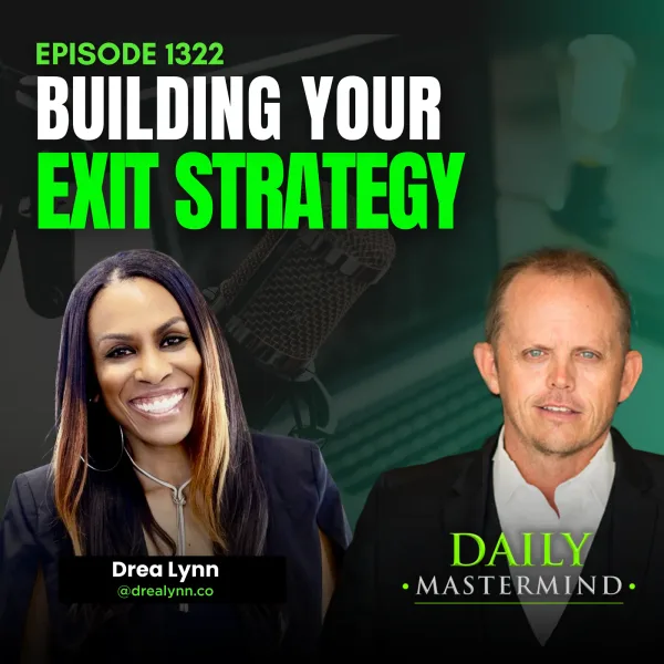 Building Your Exit Strategy with Drea Lynn