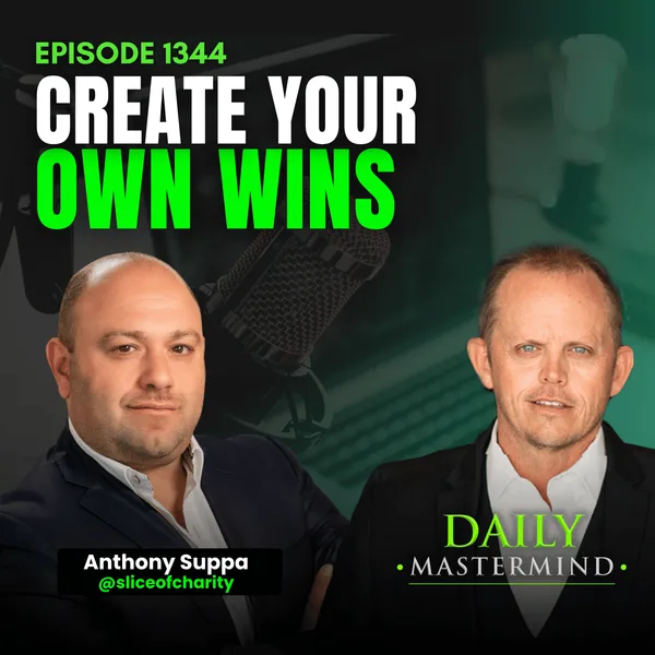 Create Your Own Wins with Anthony Suppa