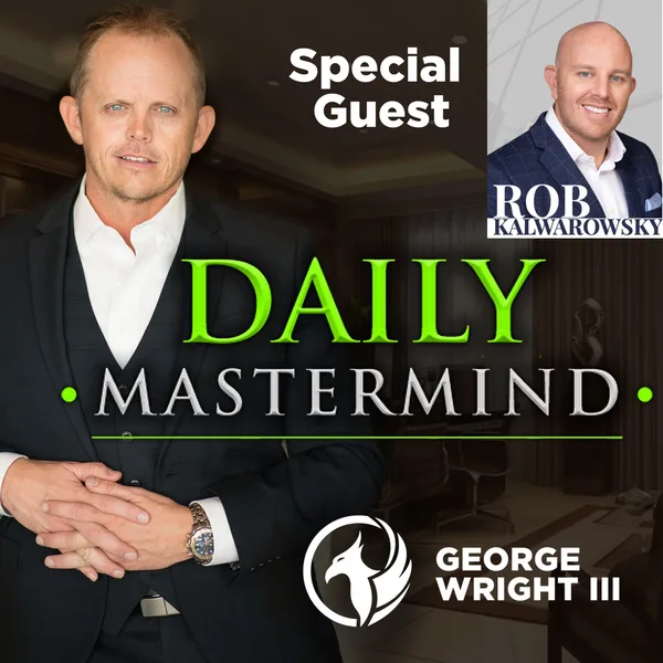 Emotions Drive Your Behavior with Rob Kalwarowsky