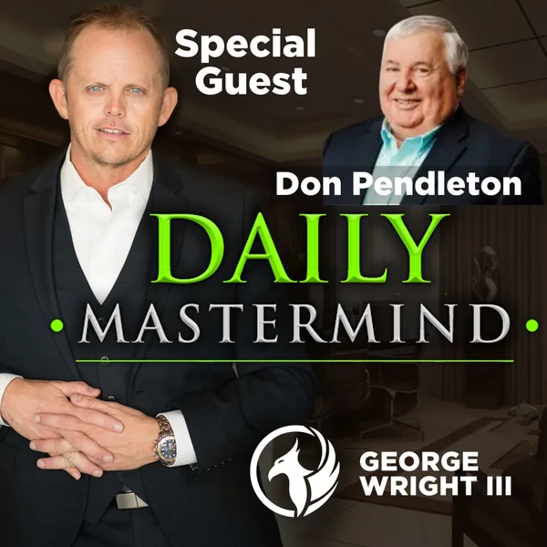 Mastering Asset Protection & Estate Planning with Don Pendleton