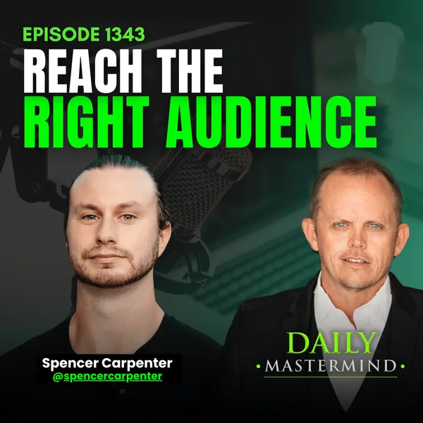 Reach the Right Audience Through Podcasts Spencer Carpenter