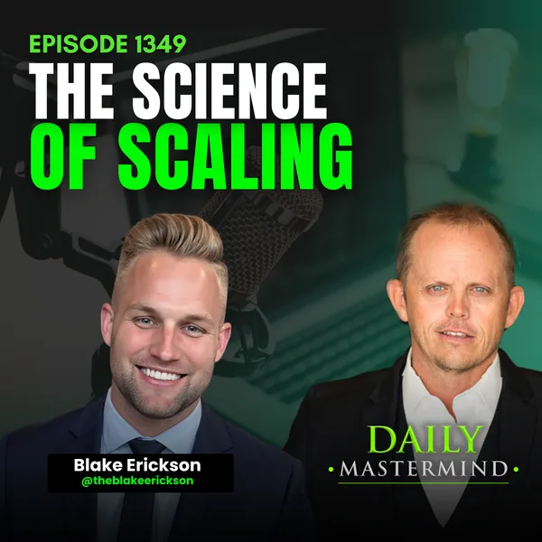 The Science of Scaling with Blake Erickson