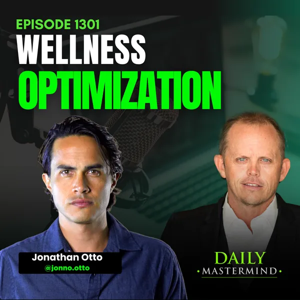 Wellness Optimization with Jonathan Otto