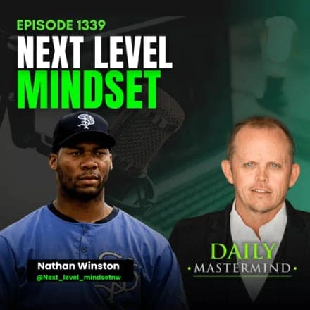 Next Level Mindset with Nathan Winston · The Daily Mastermind