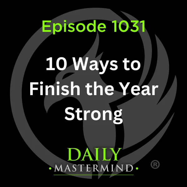 10 Ways to Finish the Year Strong