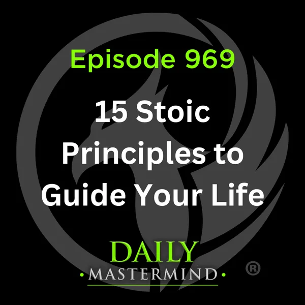 15 Stoic Principles to Guide Your Life