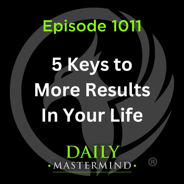 5 Areas to Get You More Results in Your Life