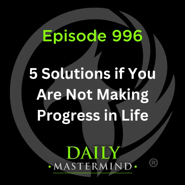 5 Things to Review if You Are Not Making Progress in Life & Business