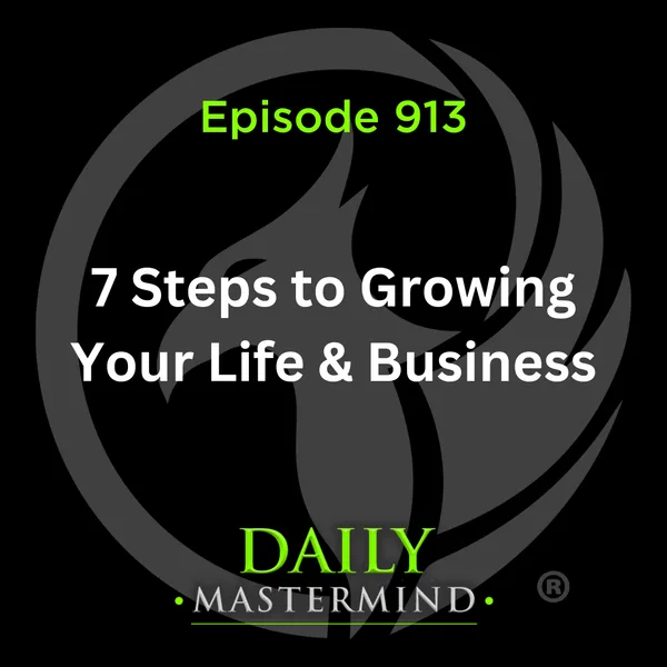 7-Step Formula for Growing Your Life & Business
