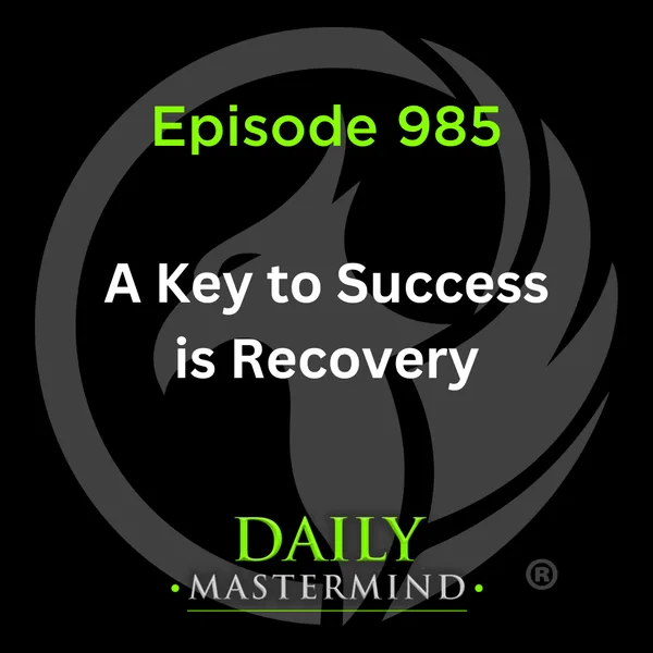 A Key to Success is Recovery