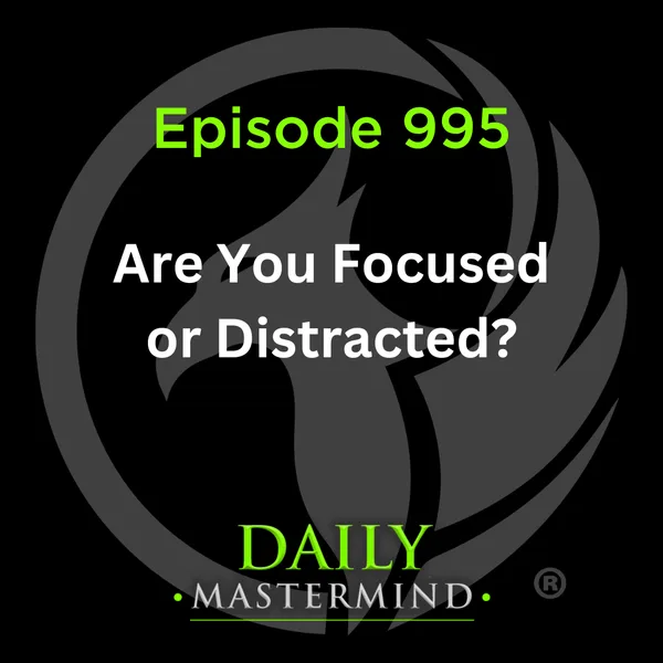 Are You Focused or Distracted?
