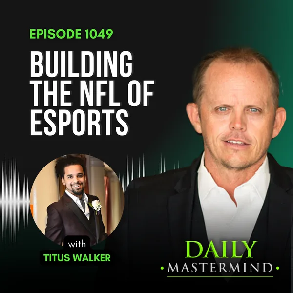 Building the NFL of eSports: An Interview with Titus Walker