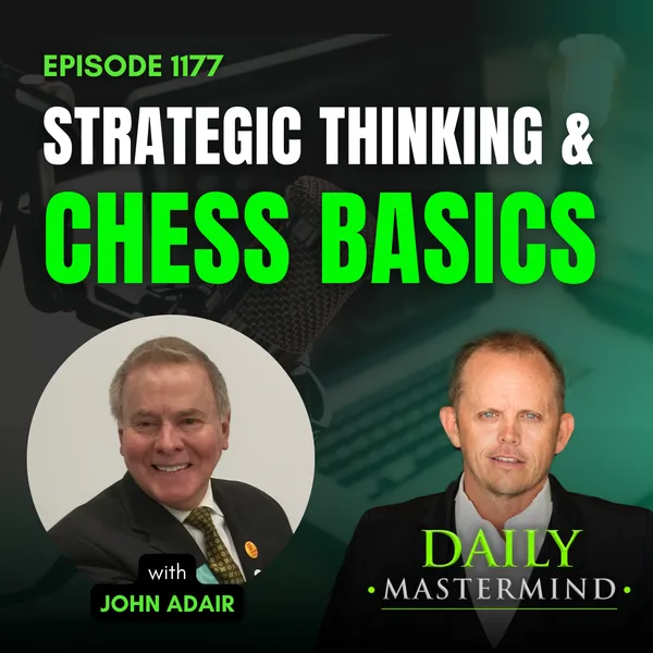 Chess, Strategy, and Success: A Conversation with John Adair