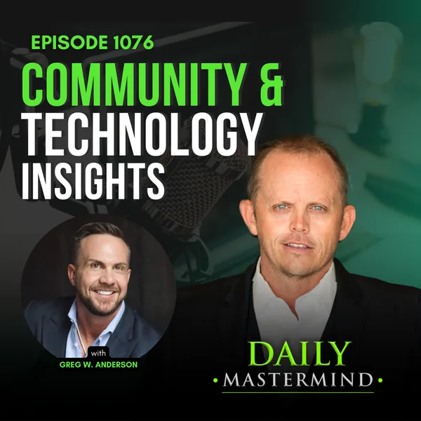 Community & Technology Insights with Greg Anderson