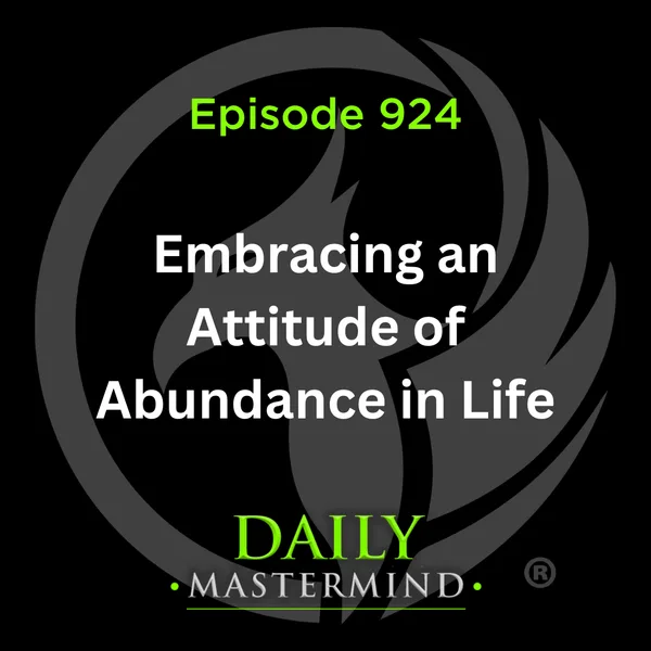 Embracing an Attitude of Abundance in Your Life