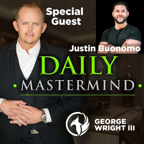 Financial Mastery for a Dream Lifestyle with Justin Buonomo