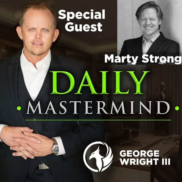 From SEAL to CEO: Leadership Lessons with Marty Strong