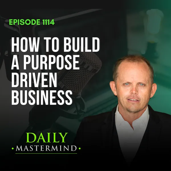 How to Build a Purpose Driven Business: Start with Why | Business