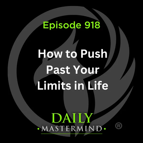 How to Push Past Your Limits in Life