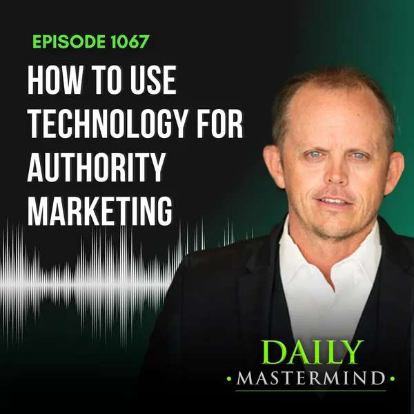 How to Use Technology for Authority Marketing (Step 3)