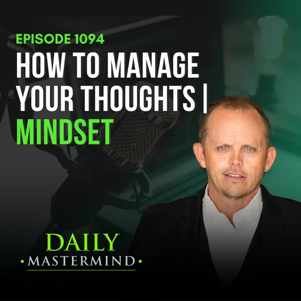 Managing Your Thoughts with Mary J. Lore