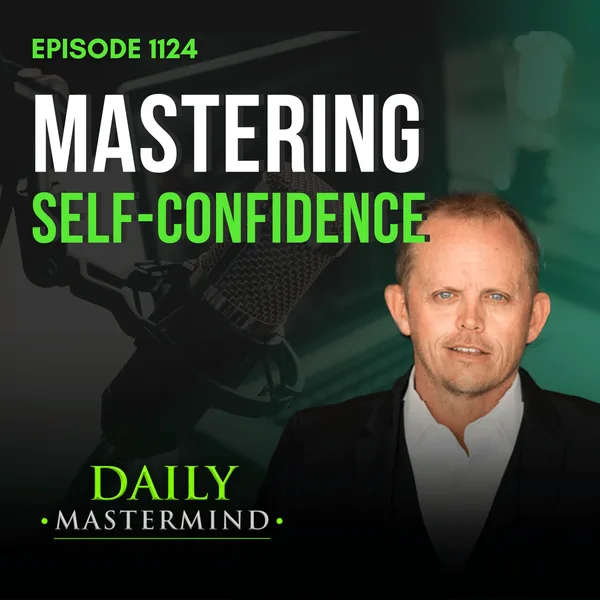Mastering Self-Confidence: From Self-Doubt to Success