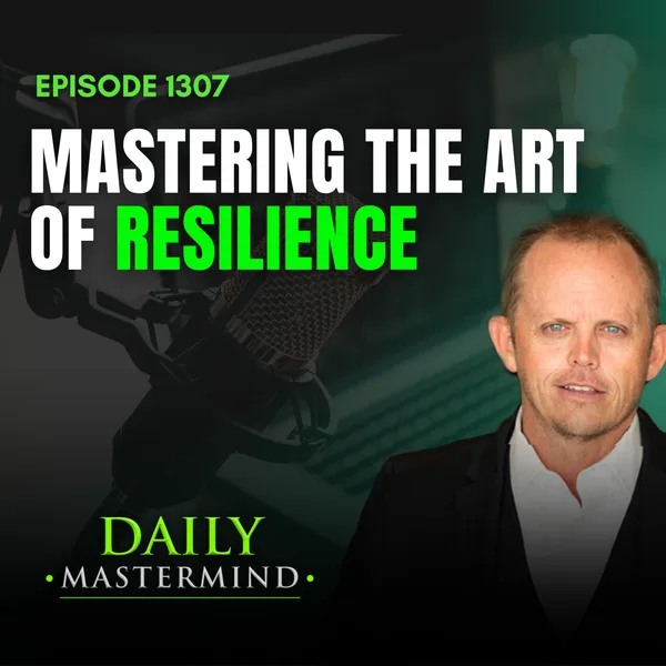 Mastering the Art of Resilience