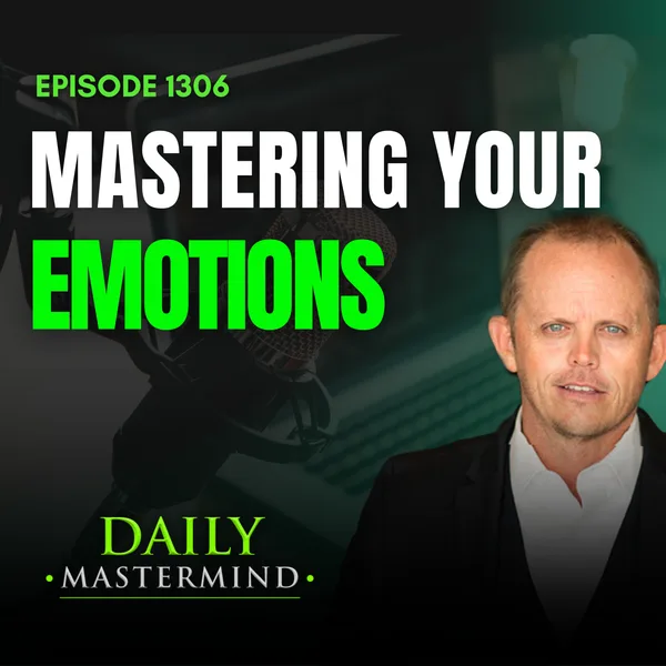 Mastering Your Emotions