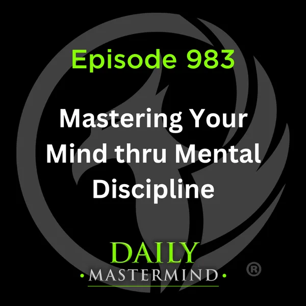 Mastering Your Mind: The Science & Techniques of Mental Discipline TB