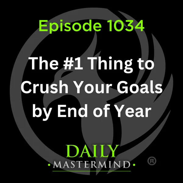 The #1 Thing to Finish The Year Strong