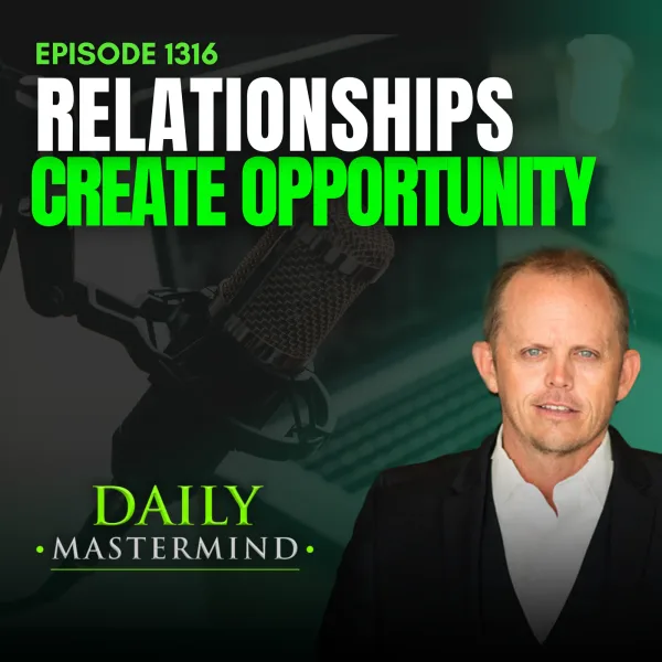 Relationships Create Opportunity