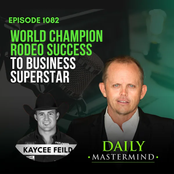 Rodeo World Champion to Business Superstar: The Kaycee Feild Story