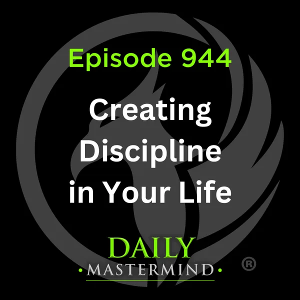 Step 6: Creating Discipline in Your Life