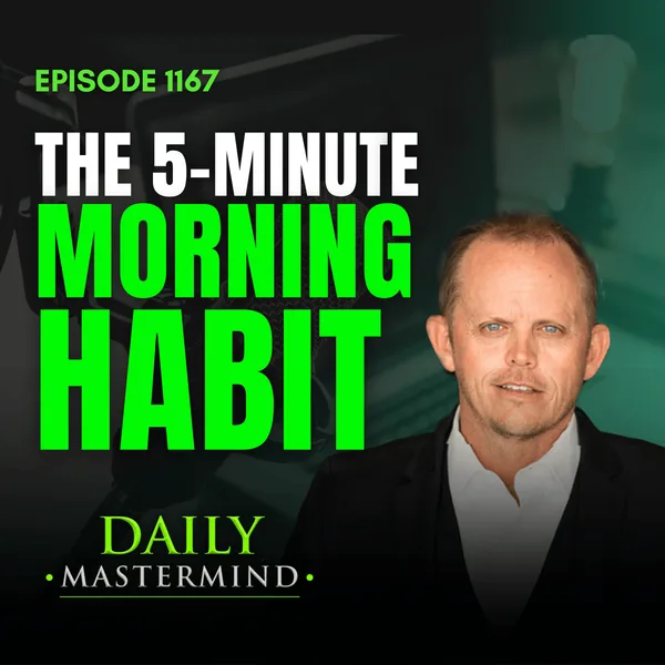 The 5-Minute Morning Habit That Builds Million-Dollar Clarity