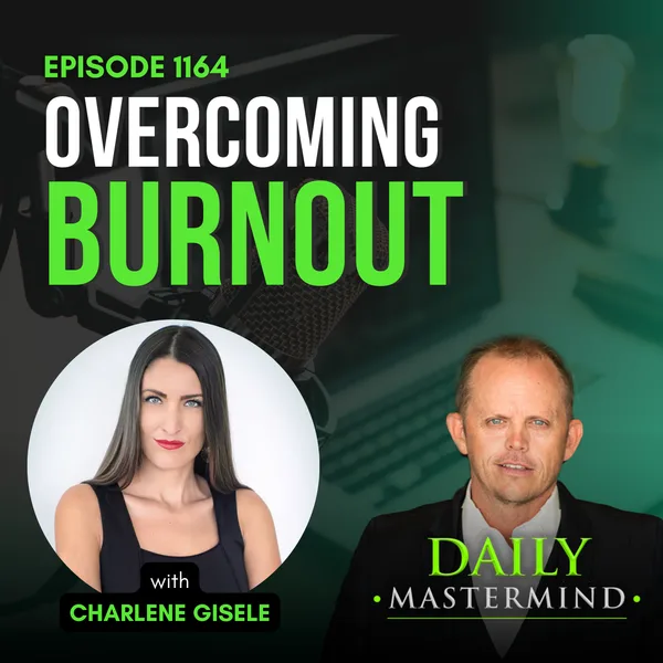 The High Achiever's Guide to Overcoming Burnout with Charlene Giselle