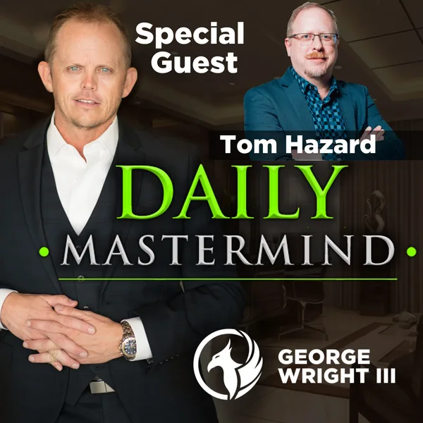 The Power of Podcasting to Build Your Authority with Tom Hazzard