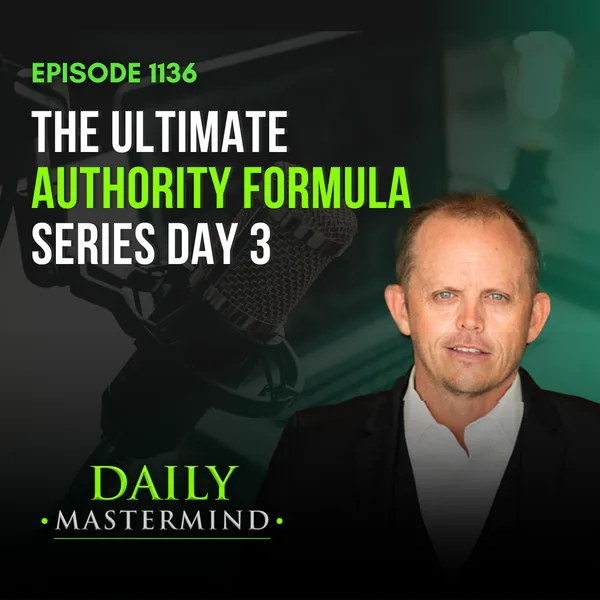 The Ultimate Authority Formula Day 3