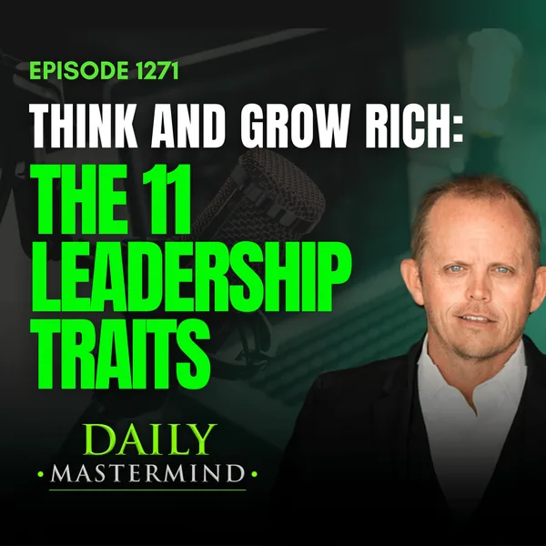 Think and Grow Rich: The 11 Leadership Traits