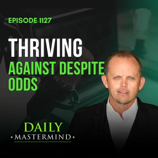 Thriving Despite the Odds: Creating Your Own Momentum