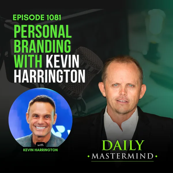 Unlocking Success Through Personal Branding with Shark Kevin Harrington
