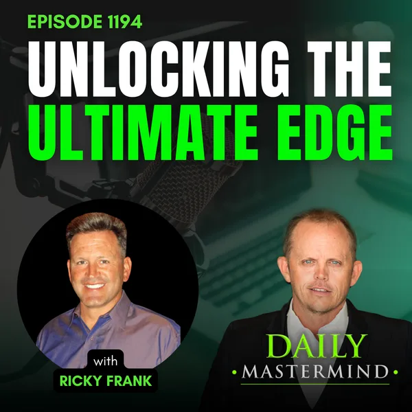 Unlocking the Ultimate Edge with Ricky Frank