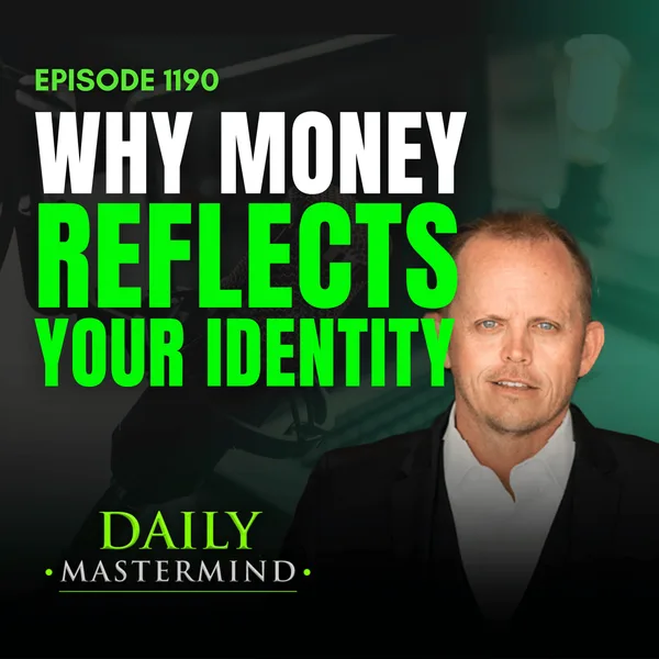Wealth Identity: Why money reflects your identity