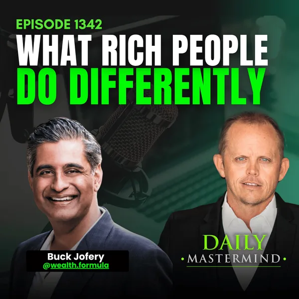 What Rich People Do Differently With Their Money with Buck Joffrey